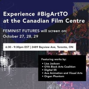 Experience 'Feminist Futures,' a Series of Digital Art Projections as Part of #BigArtTO